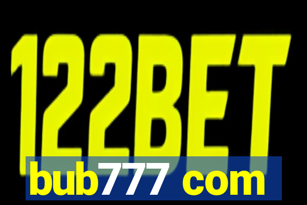 bub777 com